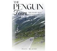 The Penguin Tours: The Diary of a Touring Cyclist