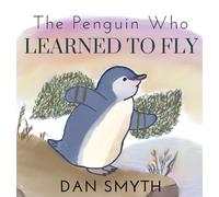 The Penguin Who Learned to Fly