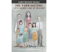 The Penningtons and the Secret Line of Descent (The Pennington Chronicles)