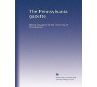 The Pennsylvania gazette: Weekly magazine of the University of Pennsylvania: Volume 41