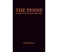 The Penny: A Brief Illustrated History