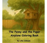The Penny and the Paper Airplane Coloring Book
