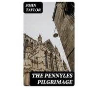 The Pennyles Pilgrimage (ebook)