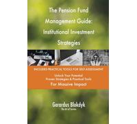 The Pension Fund Management Guide: Institutional Investment Strategies