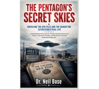 The Pentagon's Secret Skies: Unveiling the UFO Files and the Search for Extraterrestrial Life