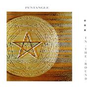 THE PENTANGLE - In The Round