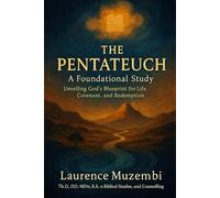 The Pentateuch: A Foundational Study (Divine Tapestry: Weaving Through the Books of the Bible)