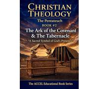 The Pentateuch Book #2 - The Ark of the Covenant & The Tabernacle