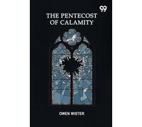 The Pentecost Of Calamity (Edition1)