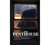 The Penthouse: We Are Greater Than Our Circumstances (The Penthouse Series)