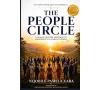 The People Circle: A Human-Centred Approach to Leadership in a Complex World