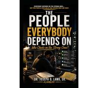 THE PEOPLE EVERYBODY DEPENDS ON: Who Checks on the Strong Ones? (#LambLife Emotional Healing Collection)