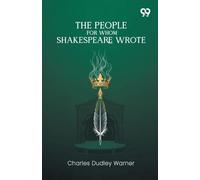 The People For Whom Shakespeare Wrote