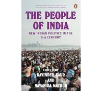 The People of India: New Indian Politics in the 21st Century