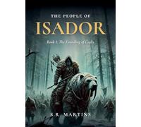 The People of Isador: Book I: The Founding of Cadiz