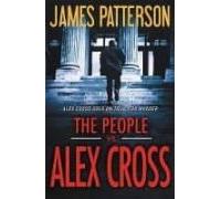 The People Vs. Alex Cross (alex Cross Serie 23)