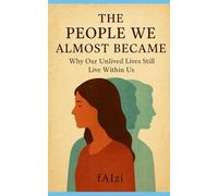 The People We Almost Became