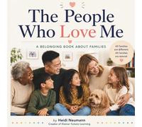 The People Who Love Me: A Belonging Book About Families (The Belonging Series)
