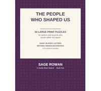 The People Who Shaped Us: 50 Large-Print Word Search Puzzles for Seniors - A Gentle Word Search, Book Five