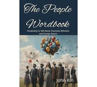The People Wordbook: Vocabulary to Talk About Character, Behavior, and Human Nature