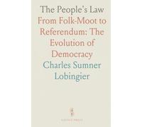 The People's Law: From Folk-Moot to Referendum: The Evolution of Democracy