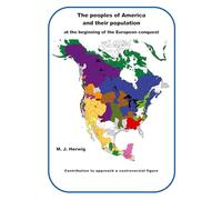 The peoples of America and their population at the beginning of the European conquest: Contribution to approach a controversial figure