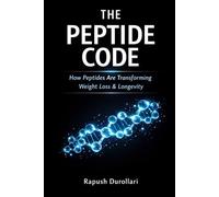 THE PEPTIDE CODE: How Peptides Are Transforming Weight Loss & Longevity