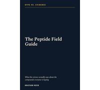 The Peptide Field Guide: What the Science Actually Says About Peptides