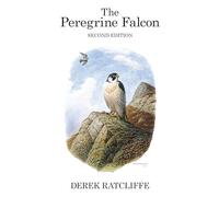 The Peregrine Falcon (Poyser Monographs)