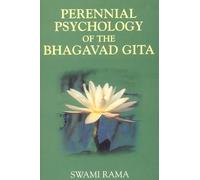 The Perennial Psychology of the Bhagavad-Gita