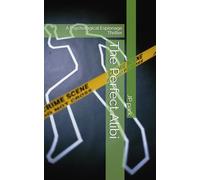 The Perfect Alibi: A Psychological Espionage Thriller (The Perfect Alibi Files)