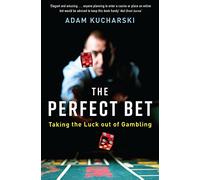 The Perfect Bet: Taking the Luck out of Gambling
