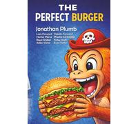 The Perfect Burger