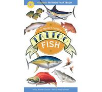 The Perfect Catch of Tattoo Fish: 50 Temporary Tattoos that Teach