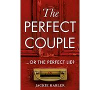The Perfect Couple: A gripping psychological suspense novel