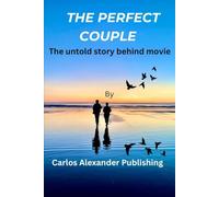 The perfect couple: The untold story behind the movie (Frame by Frame Movie Reviews)