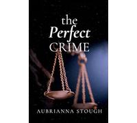 The Perfect Crime (Perfect Trilogy)