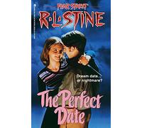 The Perfect Date: Volume 37 (Fear Street Superchillers)