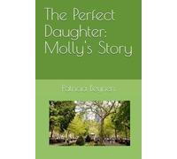 The Perfect Daughter: Molly's Story (The Wives and Daughters of the Late Tommy Parsons)
