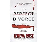 The Perfect Divorce: The gripping #1 New York Times bestseller that everyone's talking about