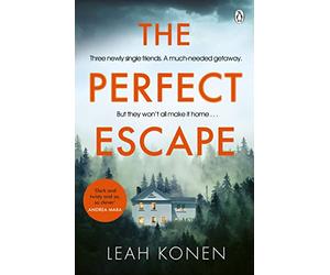 The Perfect Escape: The twisty psychological thriller that will keep you guessing until the end
