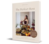 The Perfect Host: Das 1×1 des Gastgebens: 20 Anlässe mit Ideen für Platten, Tischdeko und gemeinsame Momente von Platterworld