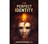 The Perfect Identity: A Psychological Crime Thriller