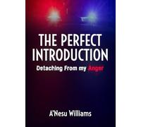 The Perfect Introduction: Detaching From my Anger