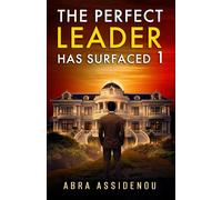 The Perfect Leader Has Surfaced Book 1