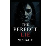 The Perfect Lie (The Writer’s Legacy Series)