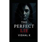 The Perfect Lie (The Writer’s Legacy Series)