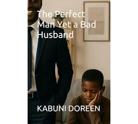 The Perfect Man Yet a Bad Husband