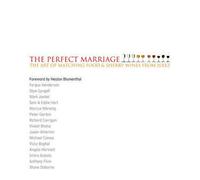 The Perfect Marriage: The Art of Matching Food and Sherry Wines from Jerez