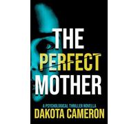 The Perfect Mother